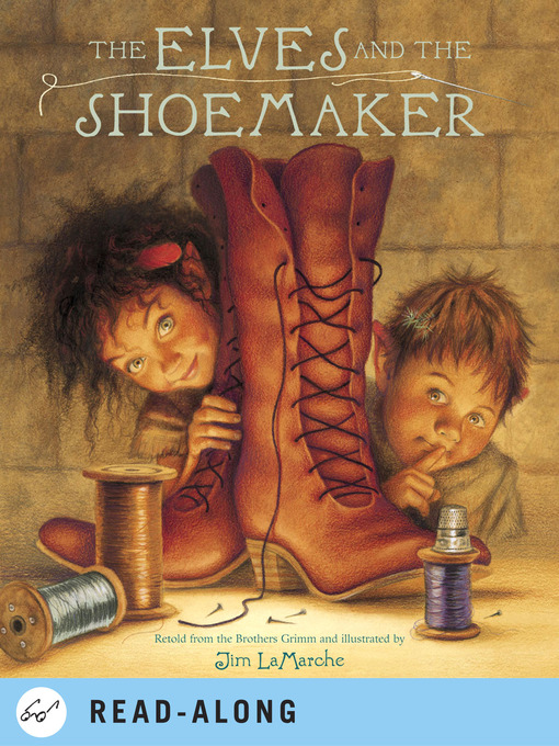 Title details for The Elves and the Shoemaker by Jim LaMarche - Wait list